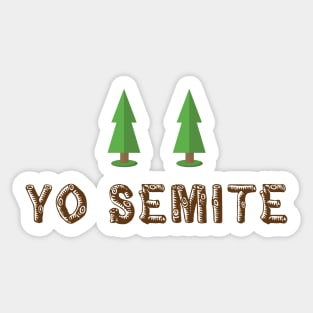 Yo Semite Sticker